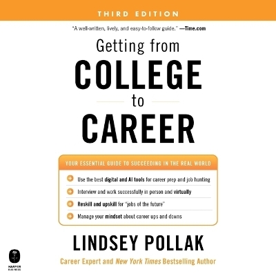 Getting from College to Career Third Edition - Lindsey Pollak