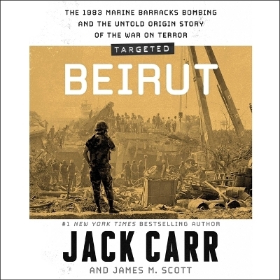 Targeted: Beirut - Jack Carr, James M Scott