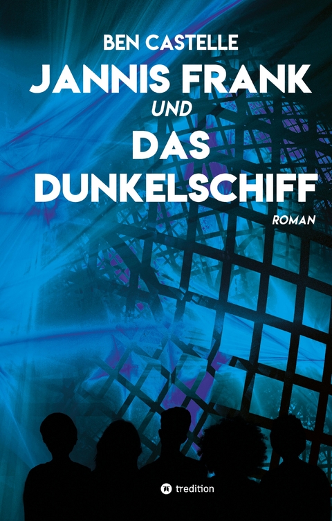 Jannis Frank und Das Dunkelschiff - Ben Castelle