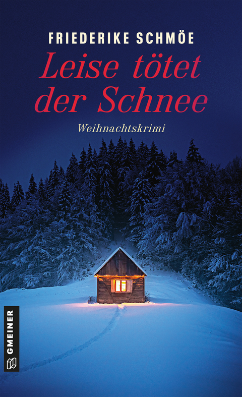 Leise tötet der Schnee - Friederike Schmöe