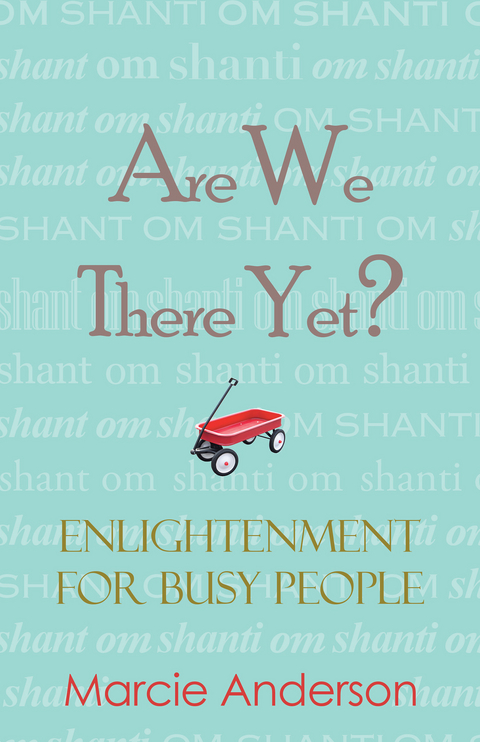 Are We There Yet? - Marcie Anderson