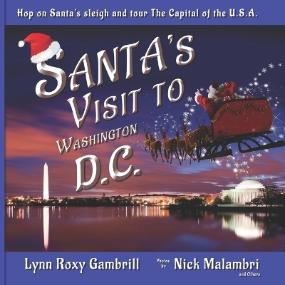Santa's Visit to Washington, D.C. - Lynn Roxy Gambrill