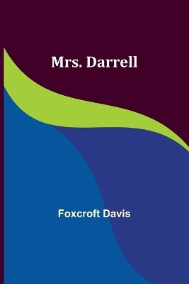 Mrs. Darrell - Foxcroft Davis