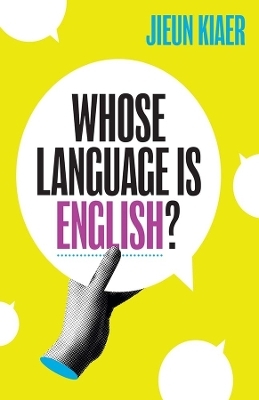 Whose Language Is English? - Jieun Kiaer