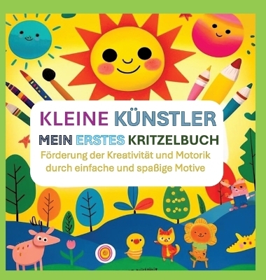 Kleine Künstler: Mein erstes Kritzelbuch - Anna Lausmann