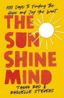 The Sunshine Mind - Tanya Rad, Raquelle Stevens