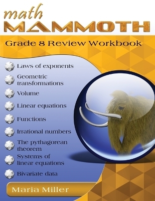 Math Mammoth Grade 8 Review Workbook - Maria Miller
