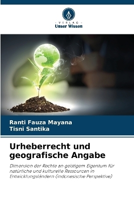 Urheberrecht und geografische Angabe - Ranti Fauza Mayana, Tisni Santika