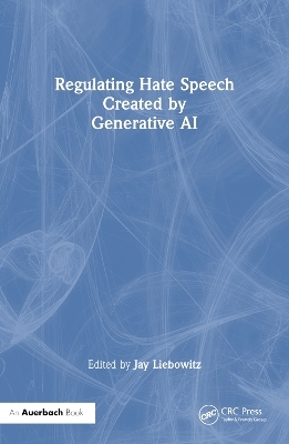 Regulating Hate Speech Created by Generative AI - 