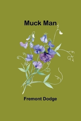 Muck Man - Fremont Dodge