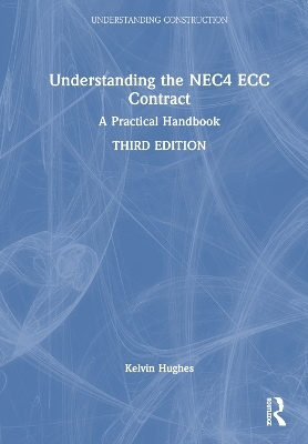 Understanding the NEC4 ECC Contract - Kelvin Hughes