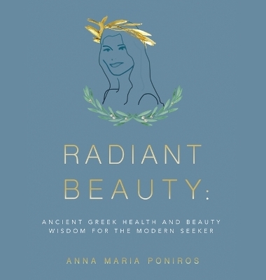 Radiant Beauty - Anna Maria Poniros