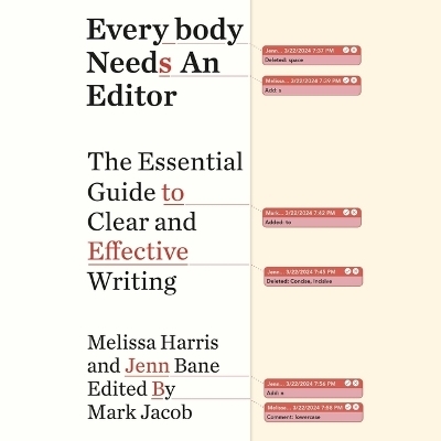 Everybody Needs an Editor - Melissa Harris, Jenn Bane