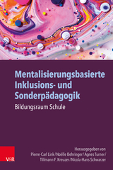 Mentalisierungsbasierte Inklusions- und Sonderpädagogik - 