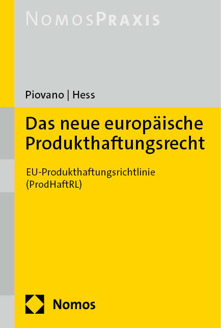 Das neue europäische Produkthaftungsrecht - Christian Piovano, Christian Hess