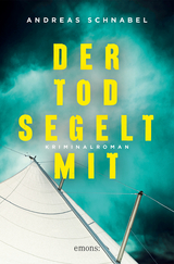 Der Tod segelt mit - Andreas Schnabel