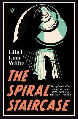 The Spiral Staircase - Ethel Lina White