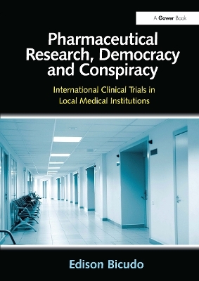 Pharmaceutical Research, Democracy and Conspiracy - Edison Bicudo