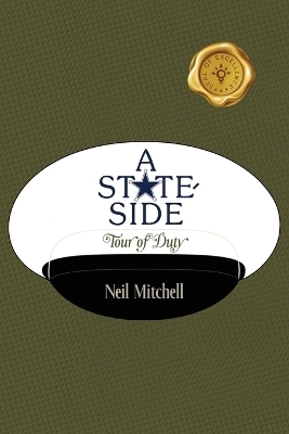 A Stateside Tour of Duty - Neil Mitchell