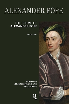 The Poems of Alexander Pope: Volume One - 