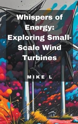 Whispers of Energy - Mike L