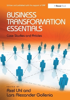 Business Transformation Essentials - Axel Uhl, Lars Alexander Gollenia