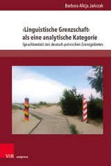 ›Linguistische Grenzschaft‹ als eine analytische Kategorie - Barbara Alicja Jańczak