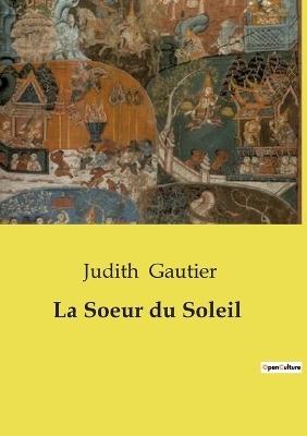 La Soeur du Soleil - Judith Gautier