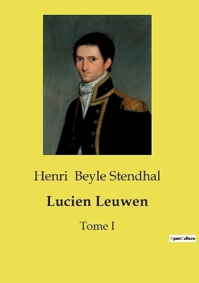 Lucien Leuwen - Henri Beyle Stendhal