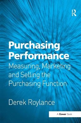Purchasing Performance - Derek Roylance