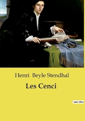Les Cenci - Henri Beyle Stendhal