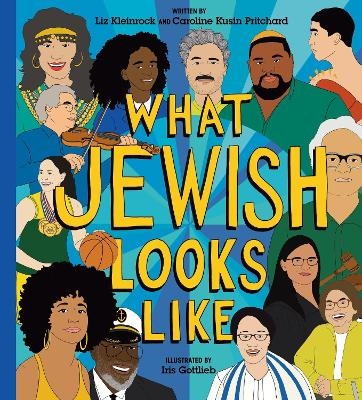 What Jewish Looks Like - Liz Kleinrock, Caroline Kusin Pritchard