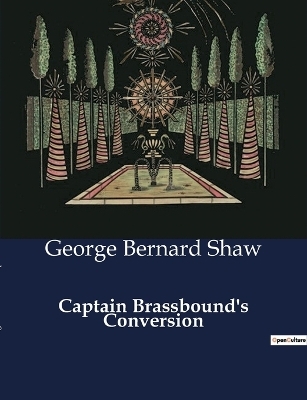 Captain Brassbound's Conversion - George Bernard Shaw