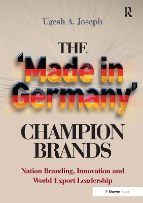 The 'Made in Germany' Champion Brands - Ugesh A. Joseph