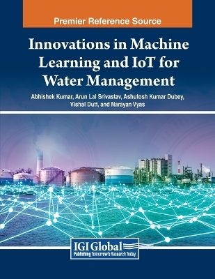 Innovations in Machine Learning and IoT for Water Management - 