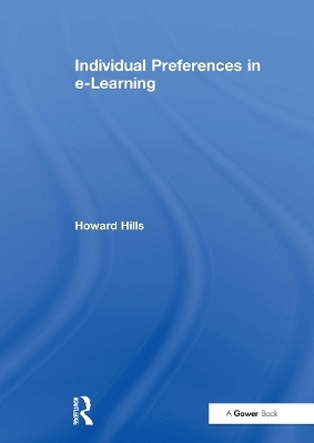 Individual Preferences in e-Learning - Howard Hills