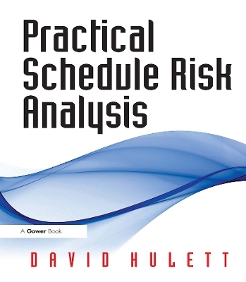 Practical Schedule Risk Analysis - David Hulett
