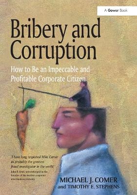 Bribery and Corruption - Michael J. Comer, Timothy E. Stephens