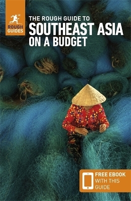 The Rough Guide to Southeast Asia on a Budget: Travel Guide with Free eBook - Rough Guides