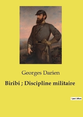 Biribi; Discipline militaire - Georges Darien