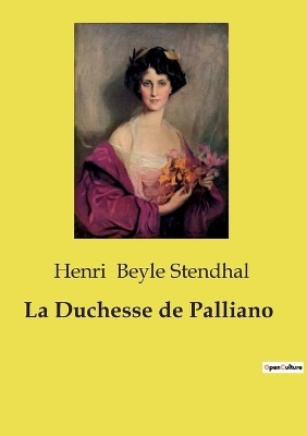 La Duchesse de Palliano - Henri Beyle Stendhal