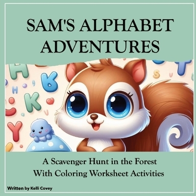 Sam's Alphabet Adventures - Kelli Covey