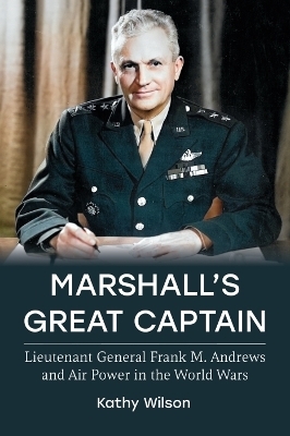Marshall's Great Captain - Kathy Wilson