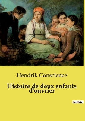 Histoire de deux enfants d'ouvrier - Hendrik Conscience