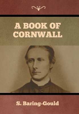 A Book of Cornwall - S Baring-Gould