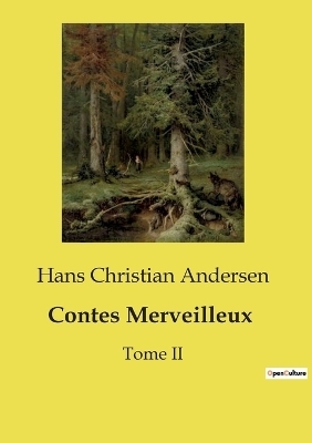 Contes Merveilleux - Hans Christian Andersen