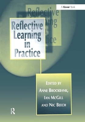 Reflective Learning in Practice - Anne Brockbank, Ian McGill