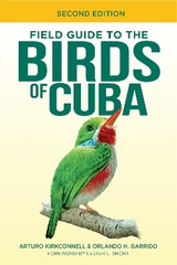 Field Guide to the Birds of Cuba - Kirkconnell, Arturo; Garrido, Orlando H