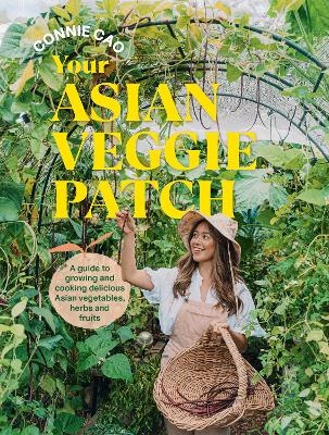 Your Asian Veggie Patch - Connie Cao