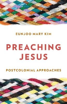 Preaching Jesus - Eunjoo Mary Kim